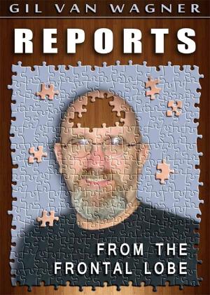 bigCover of the book Reports From The Frontal Lobe by 