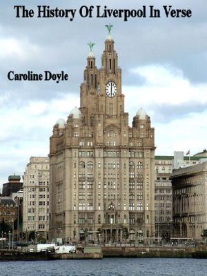 Cover of the book The History of Liverpool In Verse by Terry Tamminen