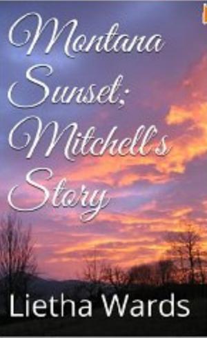 Cover of the book Montana Sunset; Mitchell's Story by Julie A. Richman