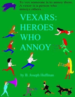 Cover of Vexars: Heroes Who Annoy