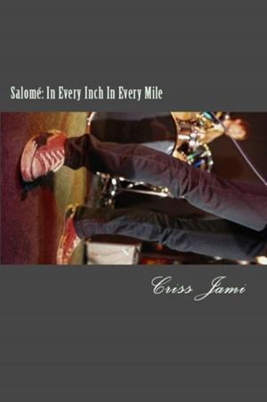 Cover of Salomé: In Every Inch In Every Mile