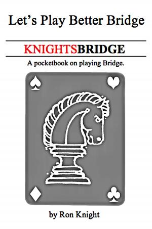 Cover of the book KnightsBridge: Let's Play Better Bridge by M. Mitch Freeland