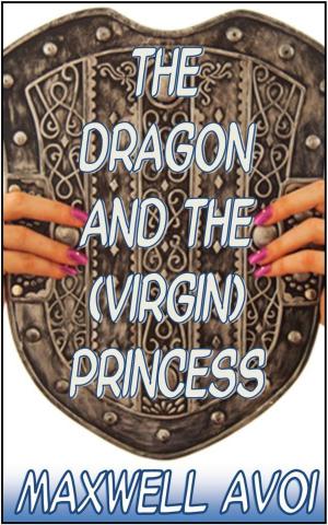 Cover of the book The Dragon and the (Virgin) Princess by Shyla Colt