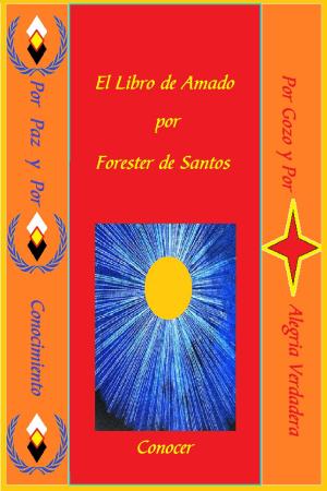 Cover of the book El Libro de Amado by Forester de Santos