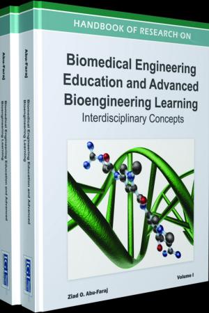Cover of the book Handbook of Research on Biomedical Engineering Education and Advanced Bioengineering Learning by Inna Piven, Robyn Gandell, Maryann Lee, Ann M. Simpson