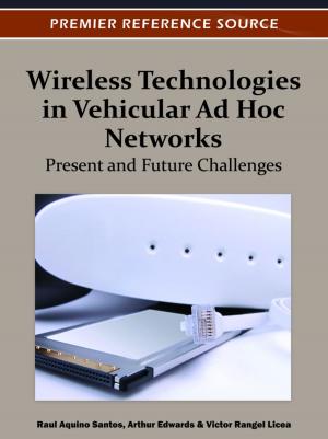 Cover of the book Wireless Technologies in Vehicular Ad Hoc Networks by 