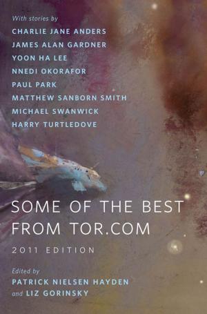 Cover of the book Some of the Best from Tor.com: 2011 Edition by George Walsh