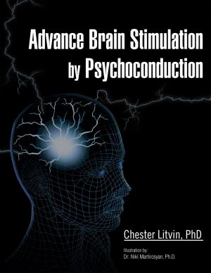 Cover of the book Advance Brain Stimulation by Psychoconduction by Heidi Alber, Jacqueline Miller