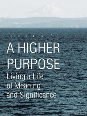 Cover of the book A Higher Purpose by Gordon L EweLL