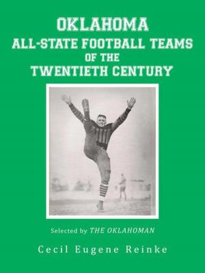 bigCover of the book Oklahoma All-State Football Teams of the Twentieth Century, Selected by the Oklahoman by 