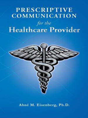 Cover of the book Prescriptive Communication for the Healthcare Provider by George J. Smit