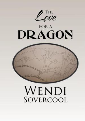 Cover of the book The Love for a Dragon by Georgia Tribell