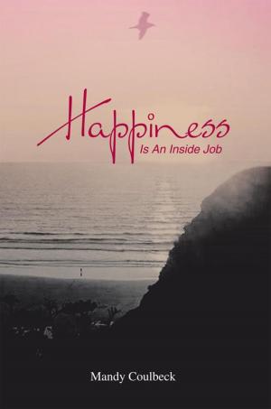 Cover of the book Happiness Is an Inside Job by Richard Joseph Johnson