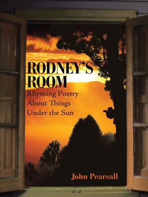 Cover of the book Rodney's Room-Rhyming Poetry About Things Under the Sun by Michael Frank