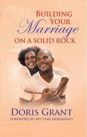 Cover of the book Building Your Marriage on a Solid Rock by Viswanath Venkat Dasari