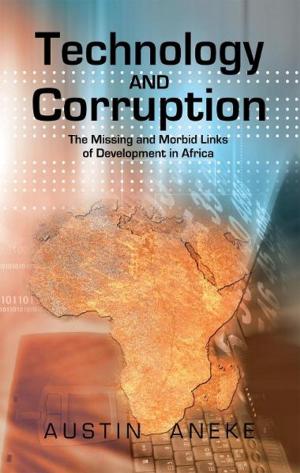 Cover of the book Technology and Corruption by Kenneth ‘Cutrite’ Oaitse Moeng