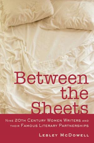 Cover of the book Between the Sheets by Audrey Shulman