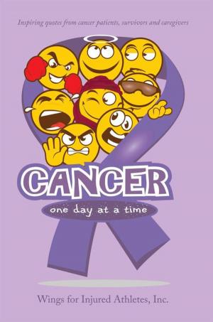 Cover of the book Cancer, One Day at a Time by Mike Griffin