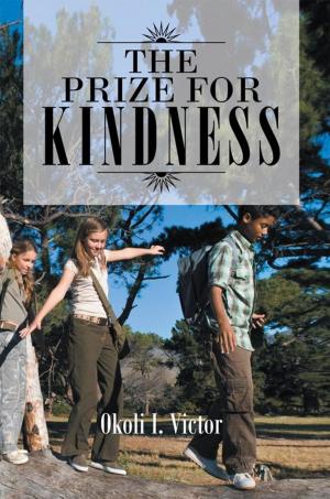Cover of the book The Prize for Kindness by Prophet Anthony Starnes