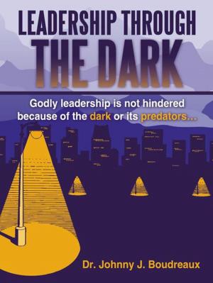 Cover of the book Leadership Through the Dark by Thuraya Hasan Ghannam