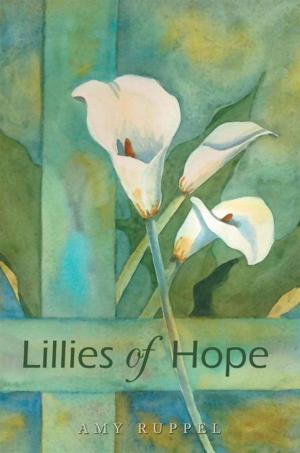 Cover of the book Lillies of Hope by Paul Martin Midden