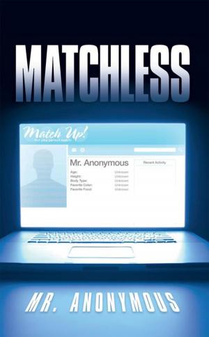 Cover of the book Matchless by Monica Hawkins Ph.D. M.P.H.