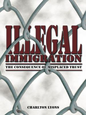 Cover of the book Illegal Immigration by RONALD W. JOHNSON