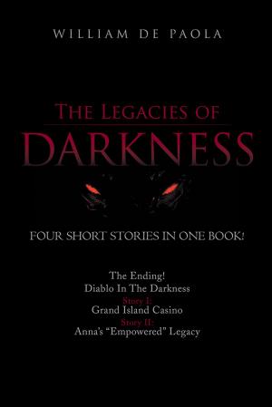 Cover of the book The Legacies of Darkness by Amy Reynolds Black