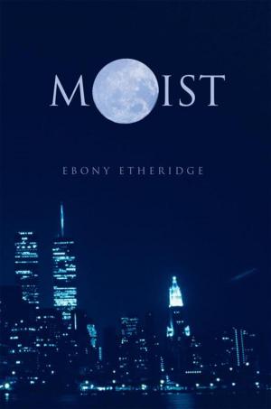 Cover of the book Moist by Jacqueline K. Kelsey