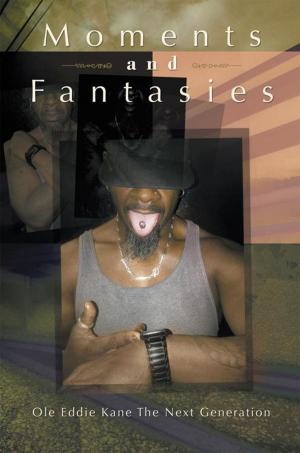 Cover of the book Moments and Fantasies by Crow Agency Public Schools Students