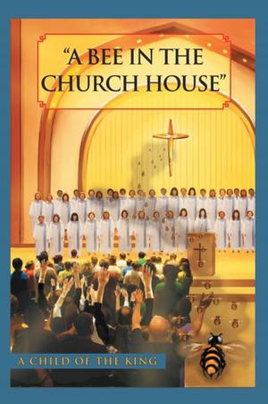 Cover of the book A Bee in the Church House by V.S. Bryant