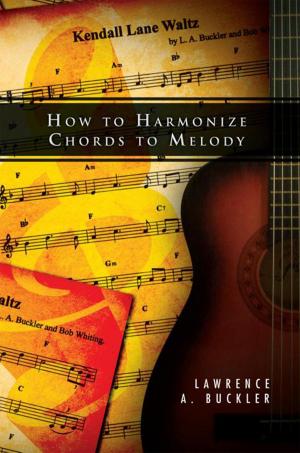 Cover of the book How to Harmonize Chords to Melody by Melinda Dame Wilferth