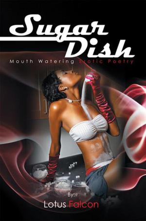 bigCover of the book Sugar Dish: Mouth Watering Erotic Poetry by 