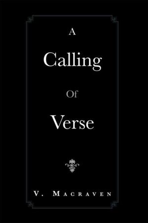 Cover of the book A Calling of Verse by Eyvinn H. Schoenberg, Eyvinn Hansen Schoenberg