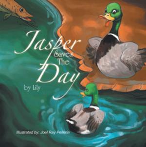 Cover of the book Jasper Saves the Day by W. J. Rock