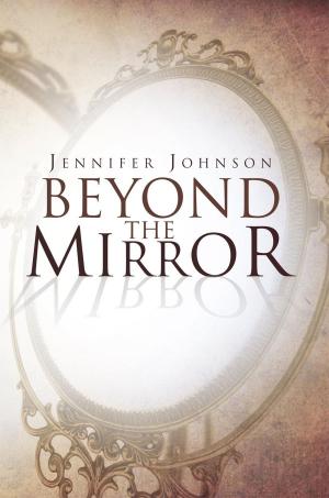 Cover of the book Beyond the Mirror by Rev. Dr. F. Lee Jones