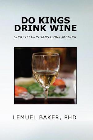 bigCover of the book Do Kings Drink Wine by 