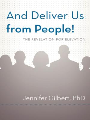 Cover of the book And Deliver Us from People! by Herbie R. Taylor