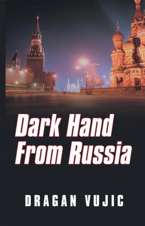 Cover of the book Dark Hand from Russia by Sedem Agbemafle