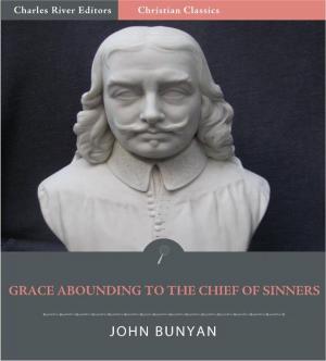 Cover of the book Grace Abounding to the Chief of Sinners (Illustrated Edition) by E.M. Wilmot-Buxton