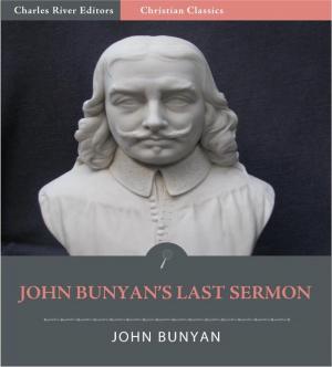 Book cover of John Bunyan's Last Sermon (Illustrated Edition)