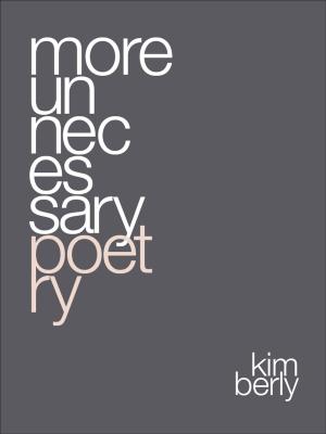Cover of the book More Unnecessary Poetry by Pamela Caves