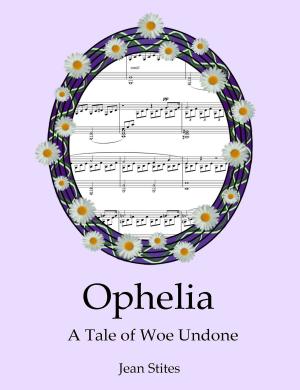 Cover of Ophelia: A Tale of Woe Undone