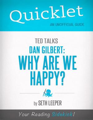 Book cover of Quicklet on TED Talks: Dan Gilbert: Why Are We Happy?