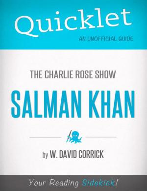 Cover of the book Quicklet on The Charlie Rose Show: Salman Khan by LeAnne  Bagnall