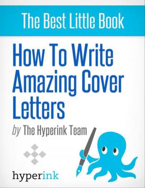 Cover of the book How To Write Amazing Cover Letters by Katherine Kugay