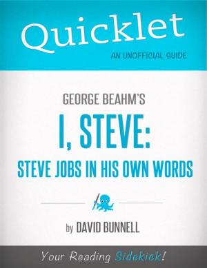 Cover of the book Quicklet On George Beahm's I, Steve: Steve Jobs In His Own Words by Sara M.
