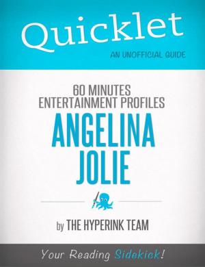 Book cover of Angelina Jolie Update: 60 Minutes Entertainment Profiles - A Hyperink Quicklet