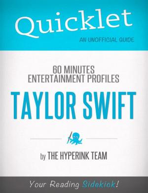 Book cover of Taylor Swift Update: 60 Minutes Entertainment Profiles - A Hyperink Quicklet