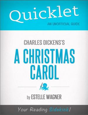 Cover of the book Quicklet On Charles Dickens' A Christmas Carol by HLS Students, Law School Admissions Experts, James Lipshaw